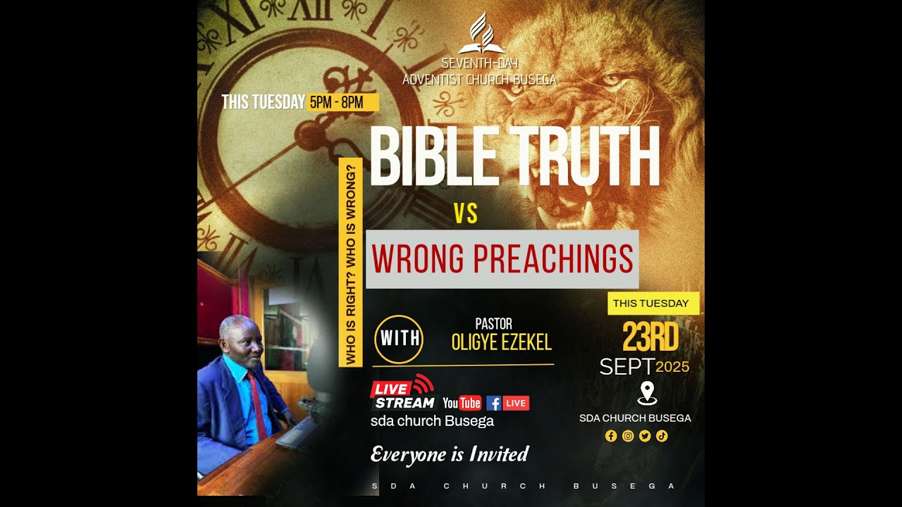 BIBLE TRUTH VS WRONG PREACHING || PR. OLIGYE EZEKIEL || 23rd SEPT 2025