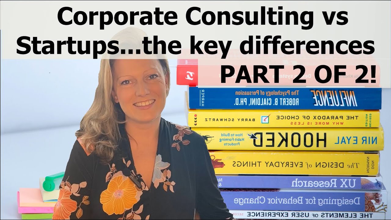 Differences: working in Consulting vs Startups (& how Consulting preps you for Startup-land) Pt2