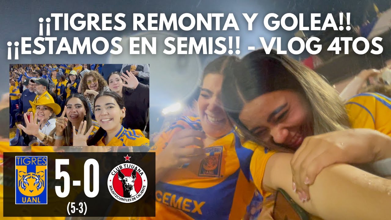 REMONTADA Y GOLEADA!! | TIGRES REGRESA A SEMIFINALES!! | TIGRES 5(5)-(3)0 XOLOS | Apertura 2025