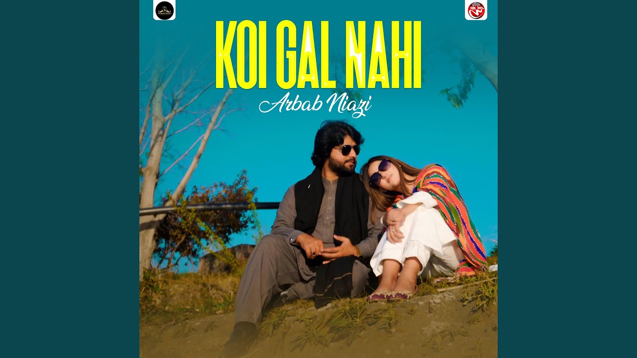 Koi Gal Nahi