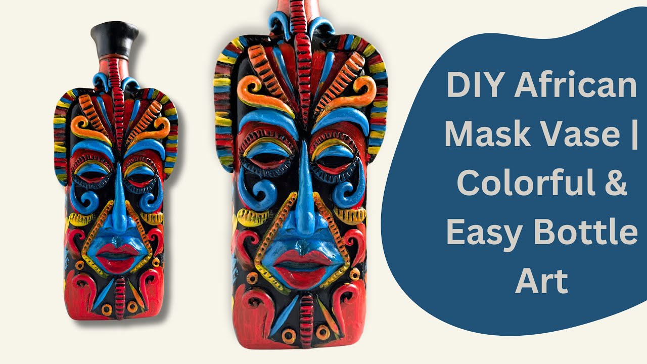 DIY African Mask Vase | Colorful & Easy Glass Bottle Art | Step-by-Step Tutorial