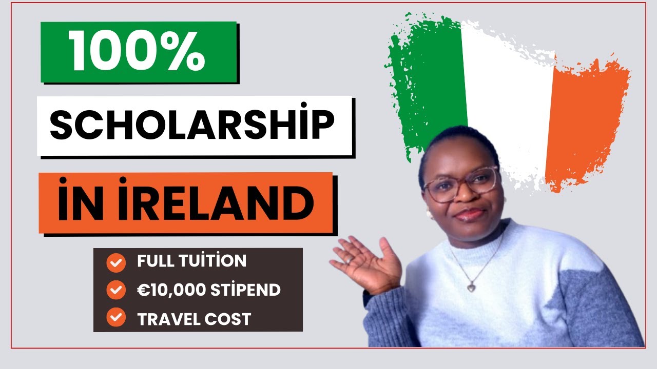 Fully Funded Government of Ireland International Education Scholarship - All Expenses Covered