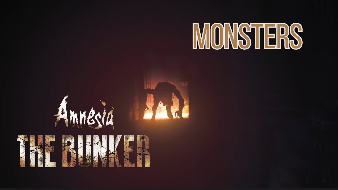Amnesia: The Bunker All Enemies & Monsters