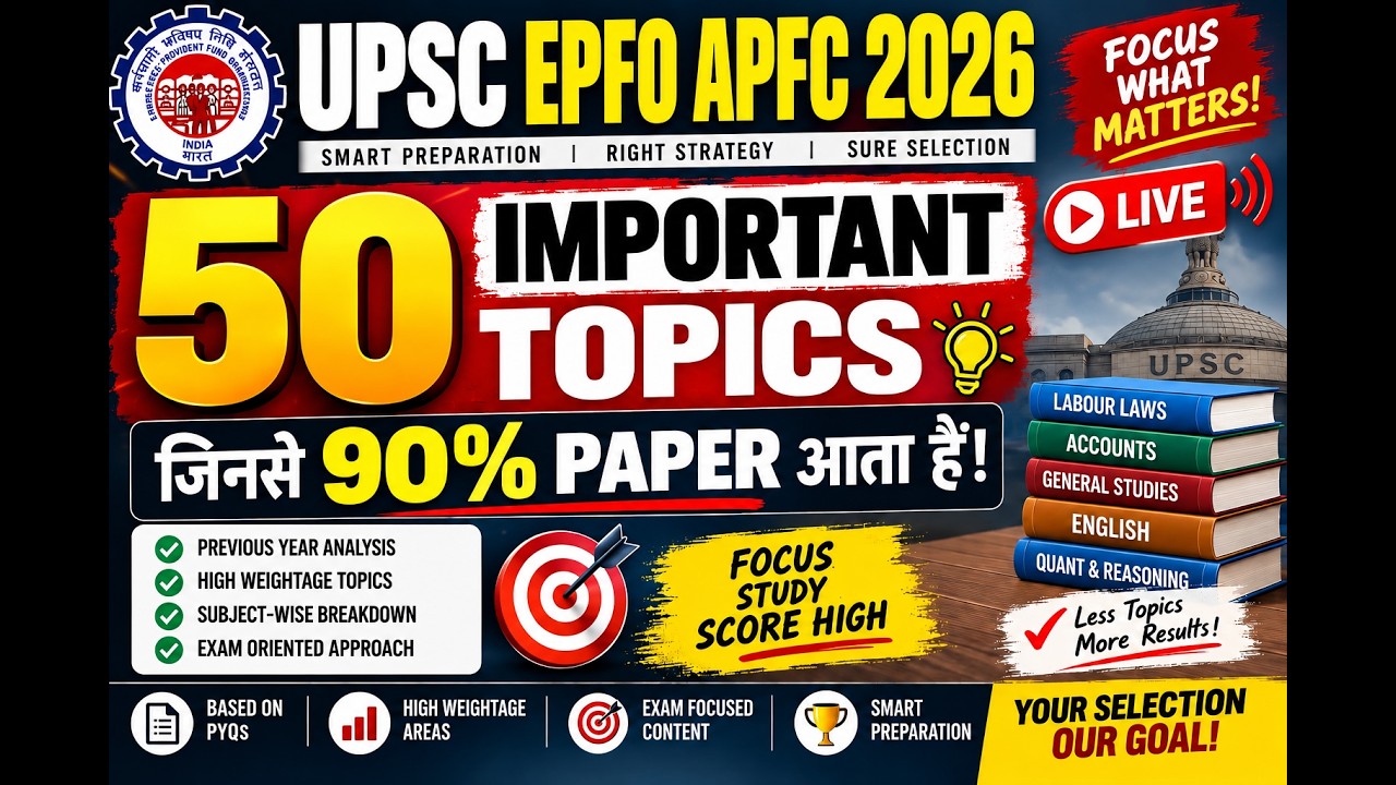 LIVE 🔴 UPSC EPFO APFC 2026 | 50 Most Important Topics | 90% Paper Coverage | PYQ Analysis & Strategy