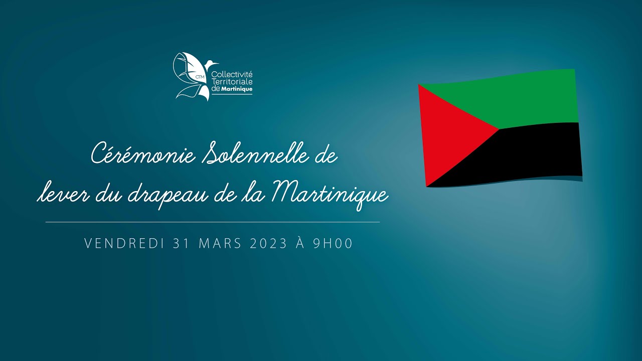 Cérémonie Solennelle de lever du drapeau de la Martinique