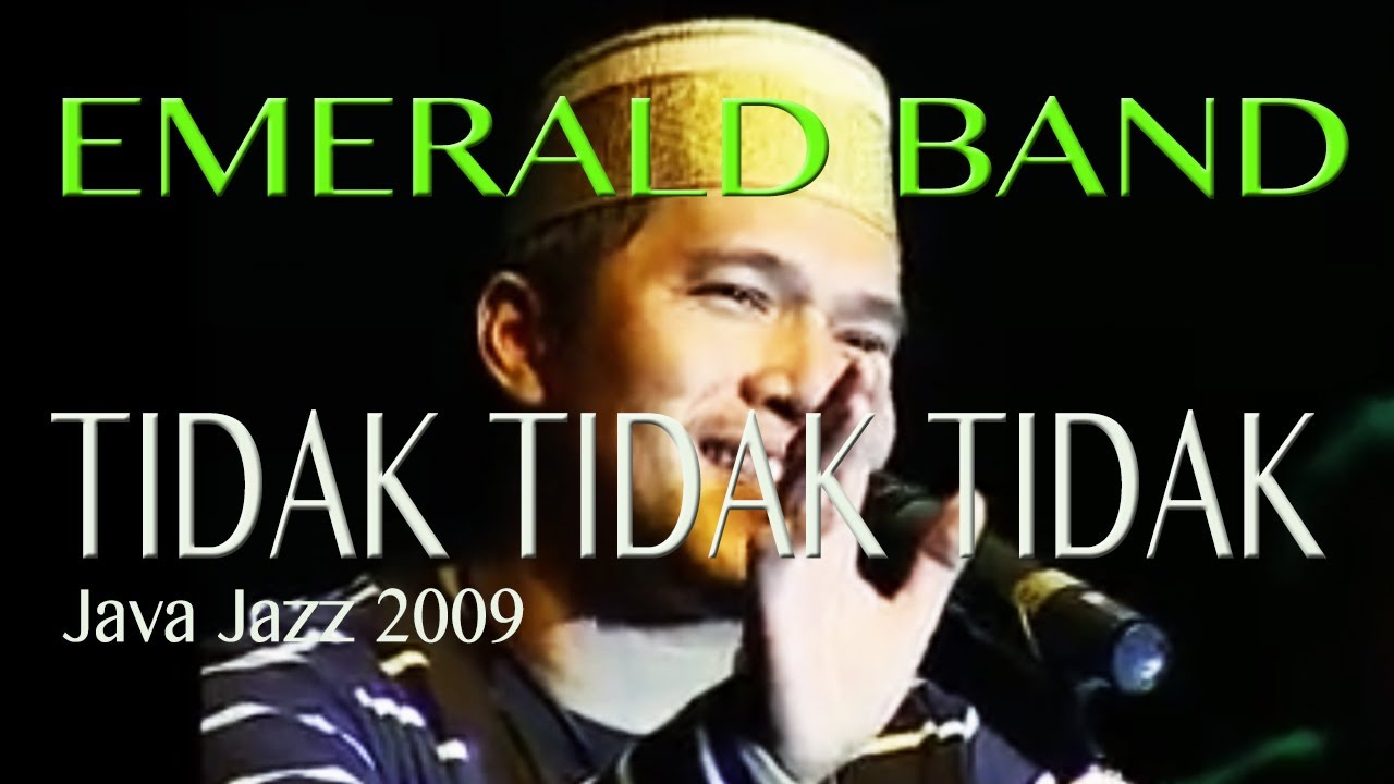 Emerald band  - Tidak tidak tidak - jjf 09