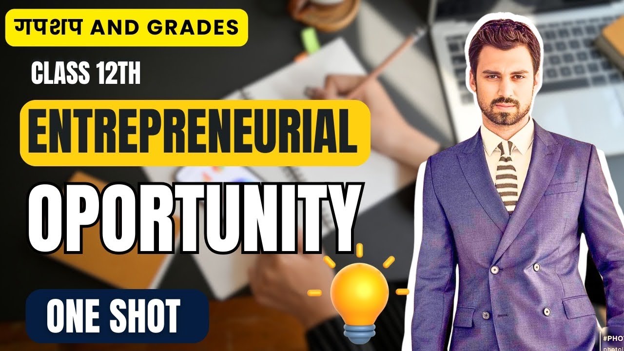 Entrepreneurial Opportunity | Unit 1 | One shot | EP Class 12