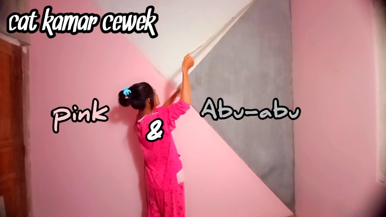 NGECAT KAMAR CEWEK,, WARNA PINK  PERPADUAN ABU2 MUDA DAN TUA HASILNYA  KEREN...!💓