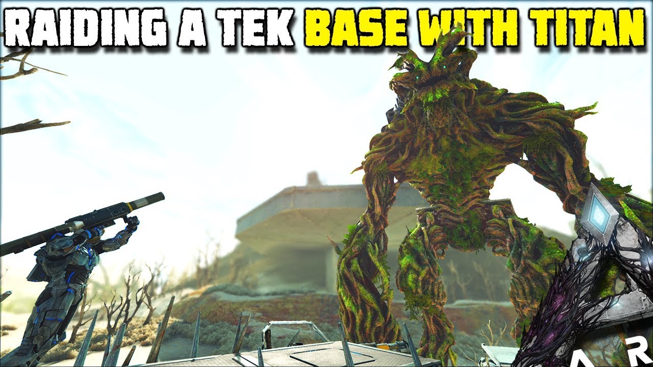 USING A FOREST TITAN TO RAID A TEK BASE !! | ARK:EXTINCTION