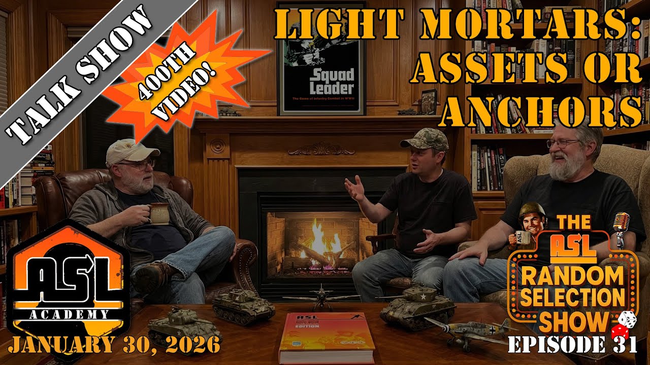 Advanced Squad Leader RSS - Episode 31 - Light Mortars