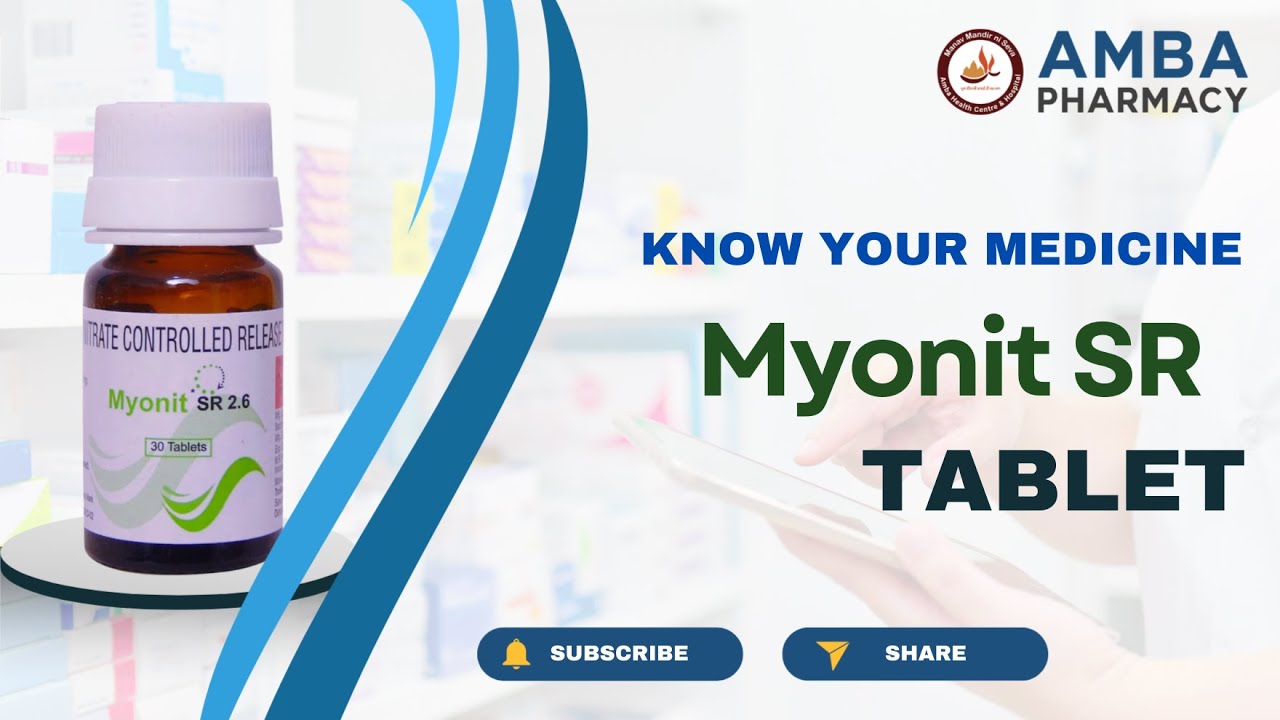 💊 Myonit SR Tablet | માયોનિટ SR ટેબ્લેટ ઉપયોગ, Dose, Side Effects & Heart Benefits
