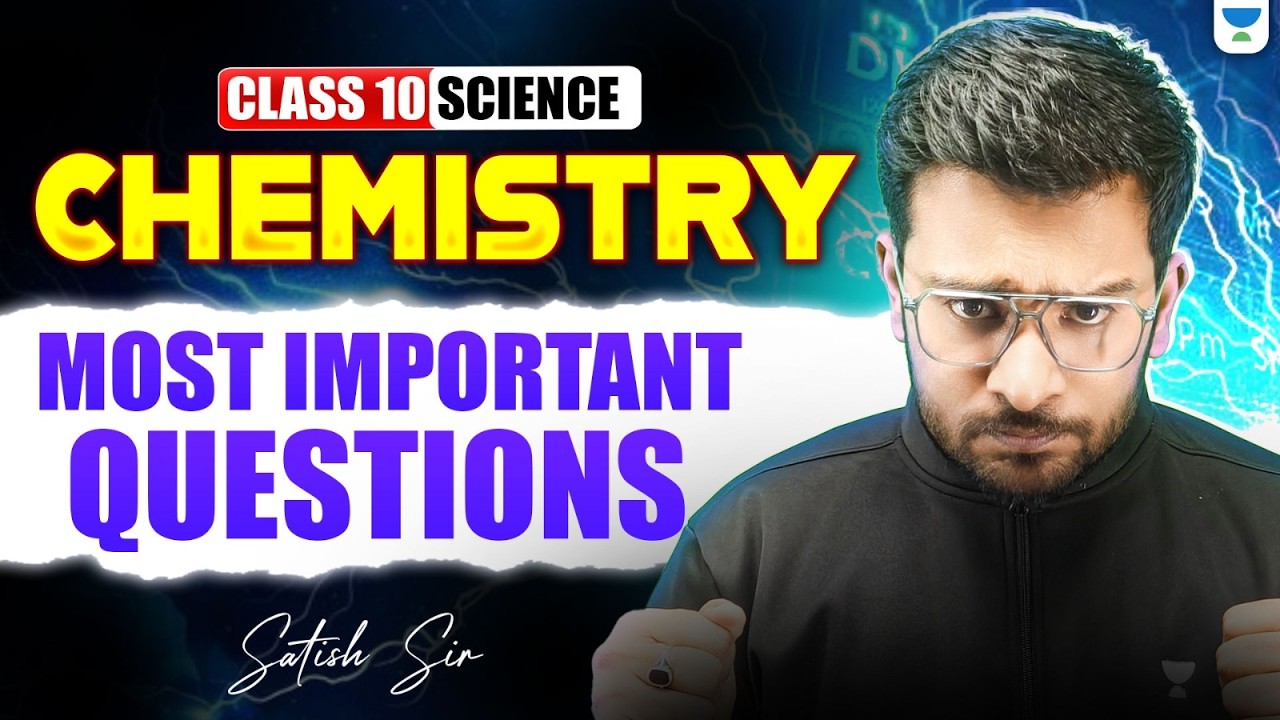 Class 10 Science Chemistry Most Important Questions 2026 | 100% Exam Oriented | Satish Sir