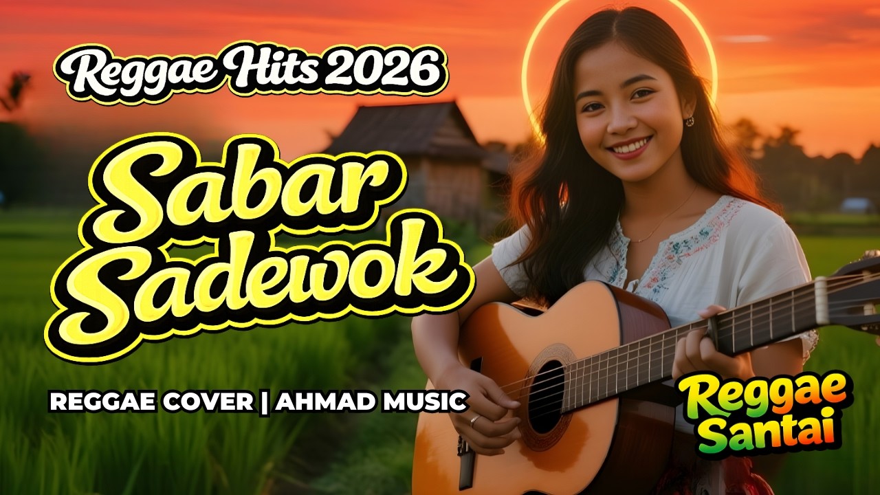 Sabar Sadewok – Reggae Cover ☕🎺 Cover Lagu Nostalgia yang Paling Enak Didengar | Ahmad Music