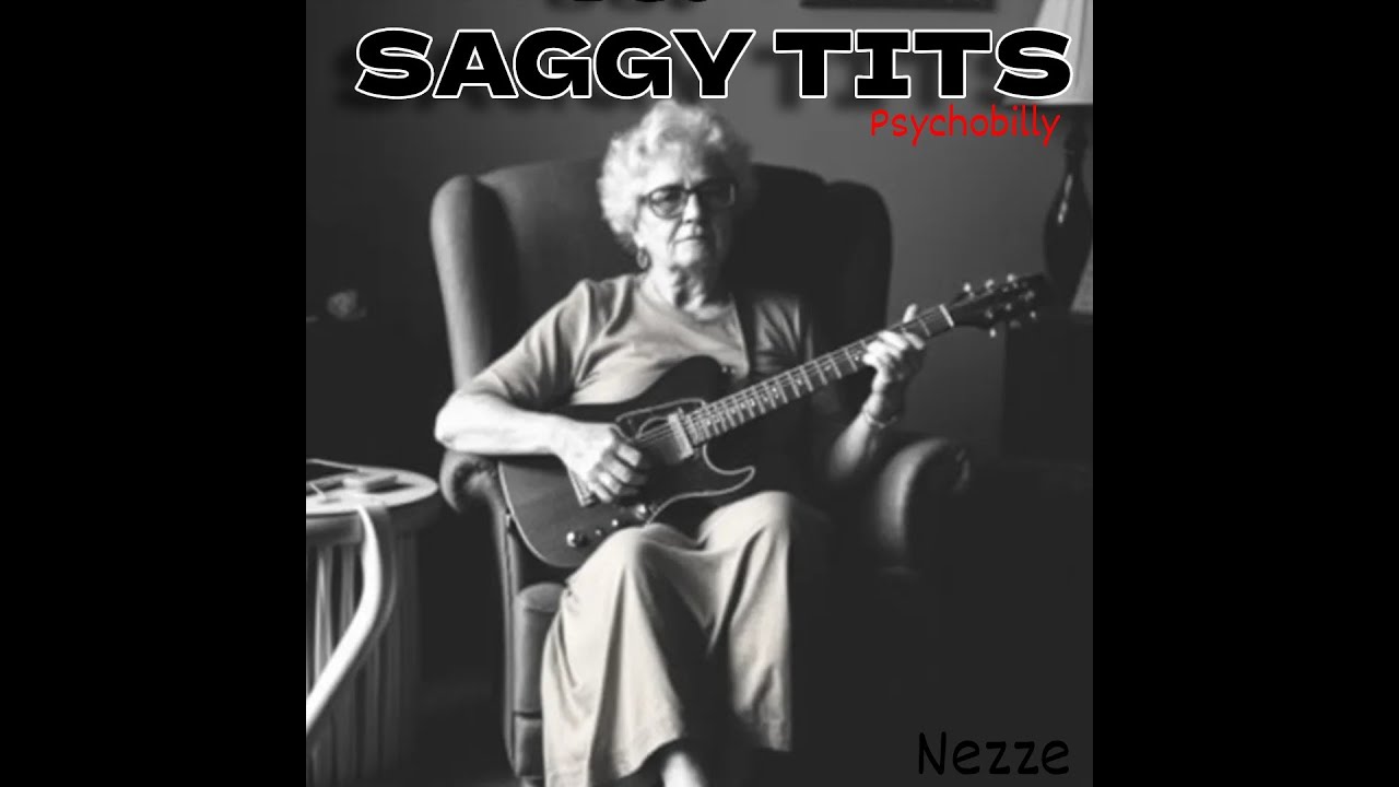 Saggy Tits (#psychobilly)