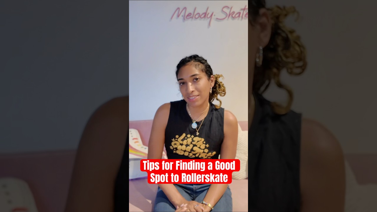 Tips for Finding a Good Spot to Roller Skate