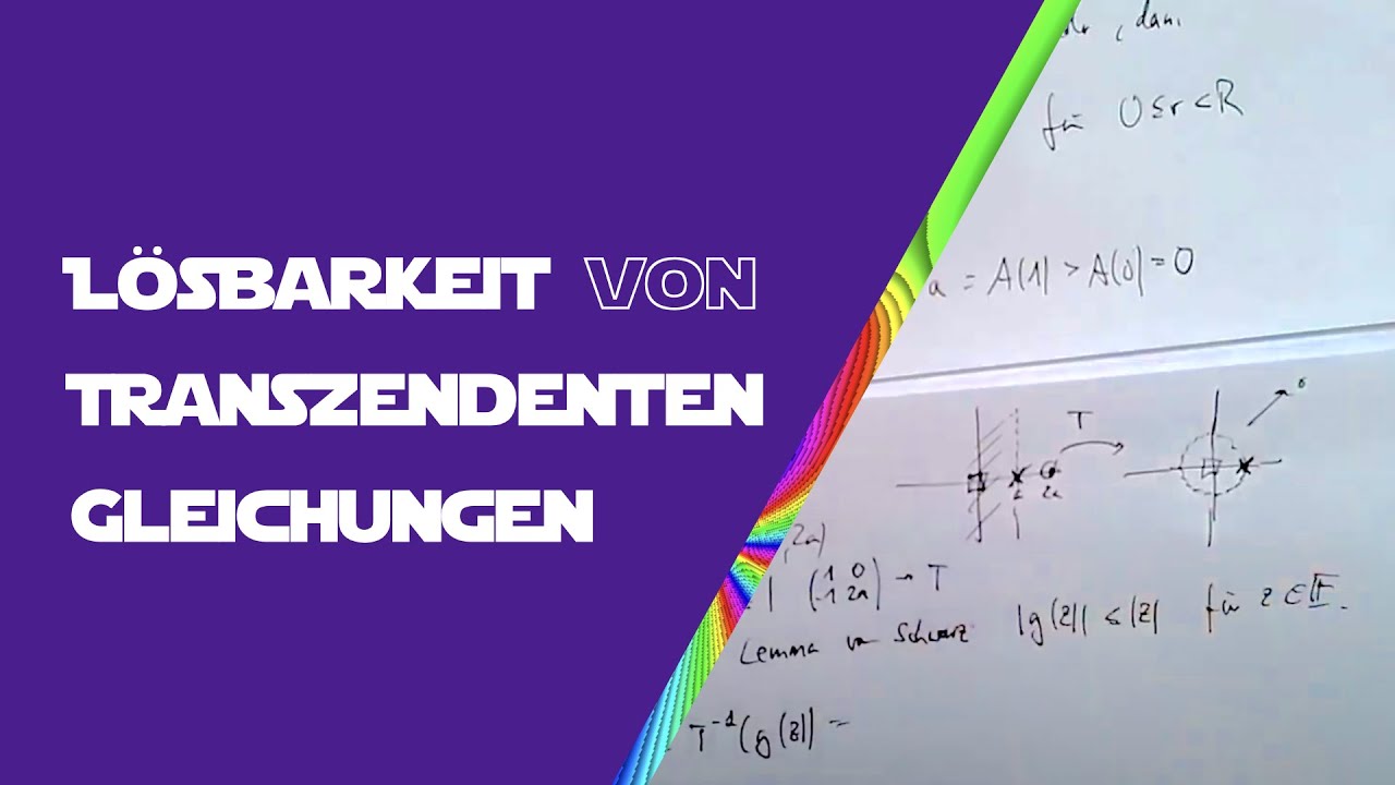 L&ouml;sbarkeit von transzendenten Gleichungen | Die 19. Vorlesung im Re-Live