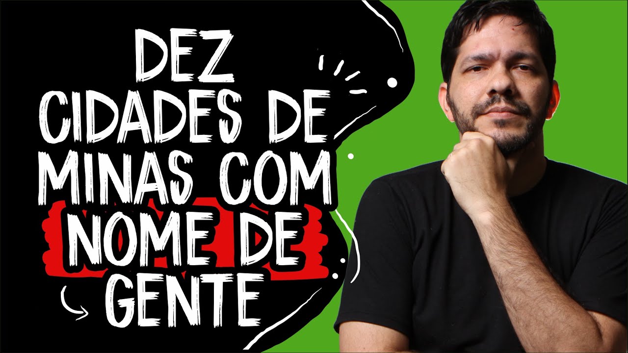 10 cidades de Minas com nome de gente