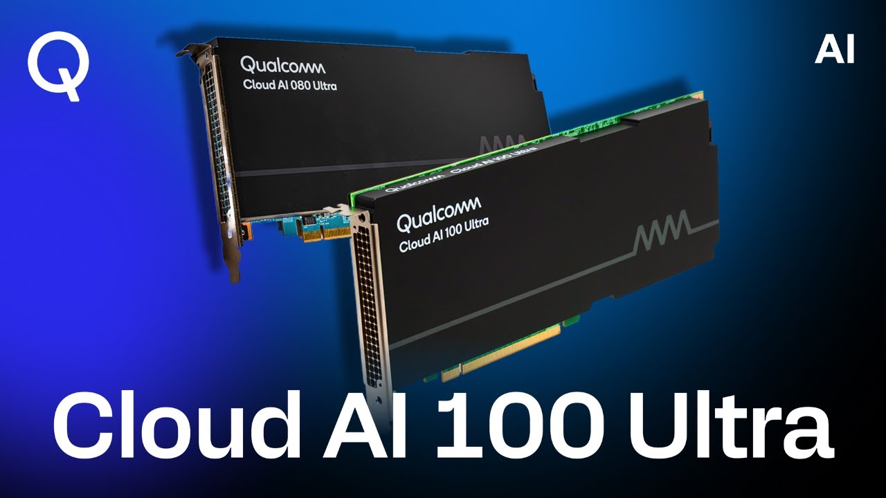 Discover Qualcomm Cloud AI 100