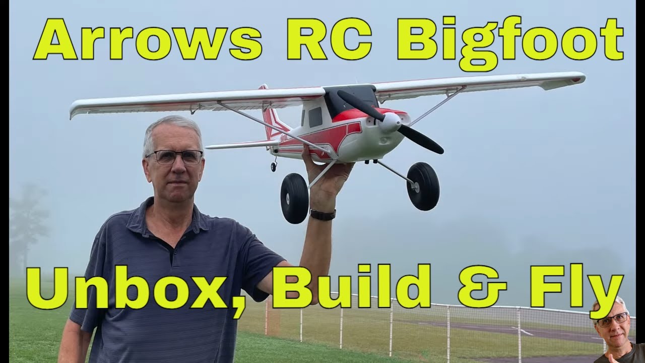 Arrows RC Bigfoot Unbox, Build and Fly