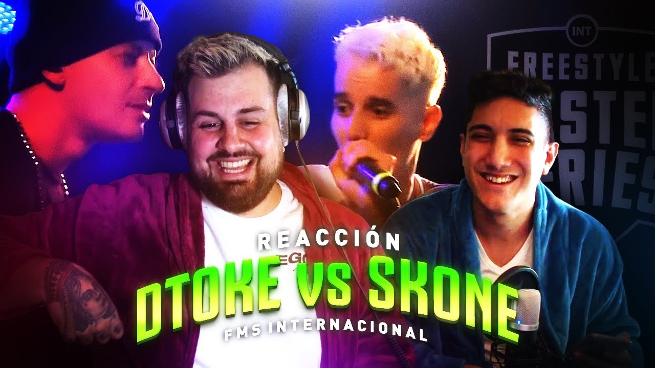 REACCIONAMOS A DTOKE VS SKONE - FMS INTERNACIONAL