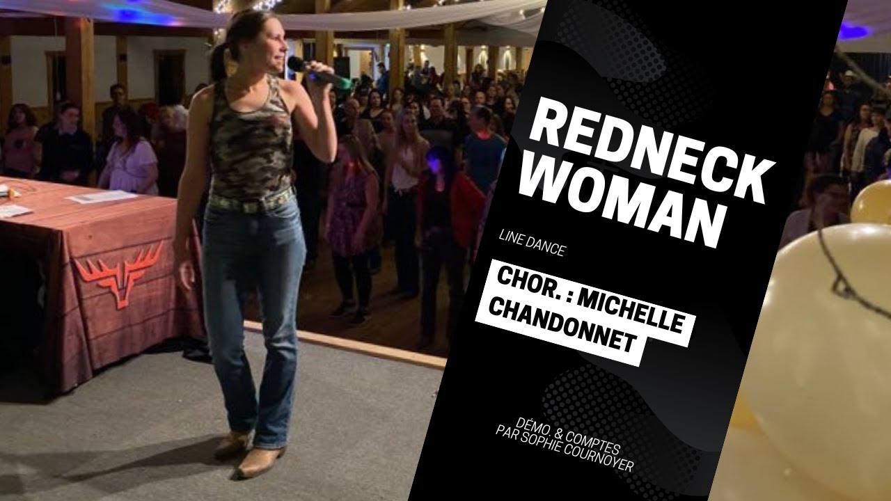 Redneck Woman (Démo. & Comptes, Line Dance, niv. Déb./Inter., chor. : Michelle Chandonnet)