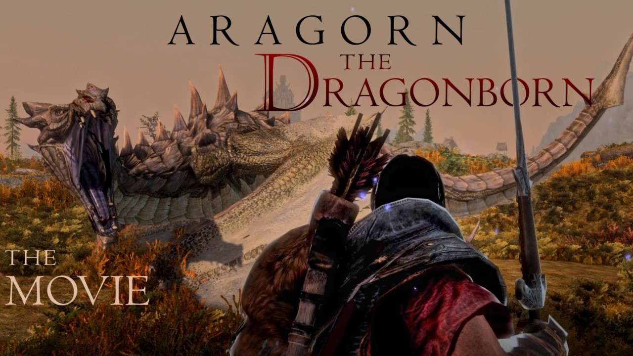 Skyrim - The Movie |  Aragorn: The Dragonborn  | Cinematic Playthrough