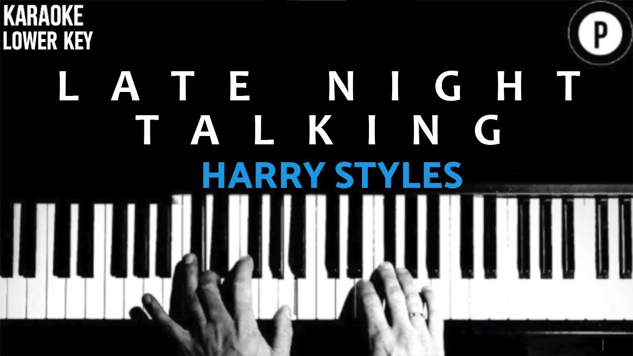 Harry Styles Late Night Talking Karaoke LOWER KEY Slowed Acoustic Piano Instrumental Cover MALE KEY