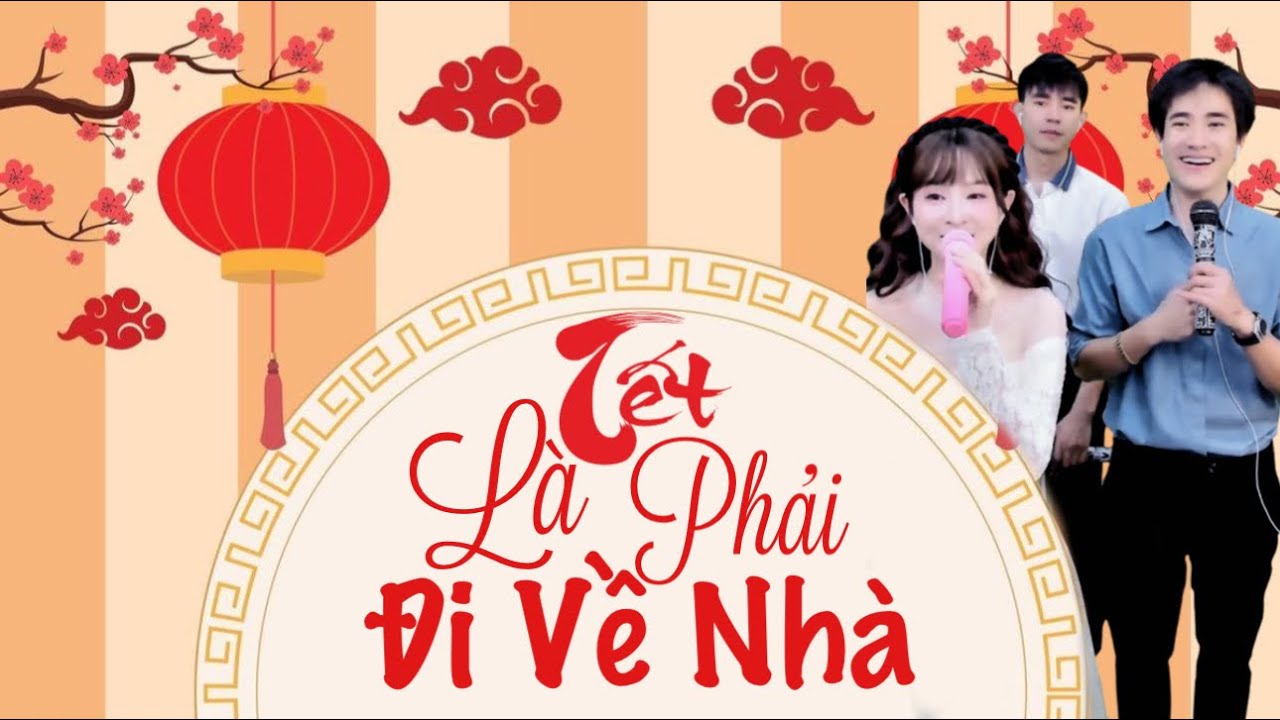 TẾT LÀ PHẢI ĐI VỀ NHÀ - ĐƯỜNG HƯNG x ĐƯỜNG HOÀNG x KIỀU MY - COVER || ST: KHÁNH ĐƠN