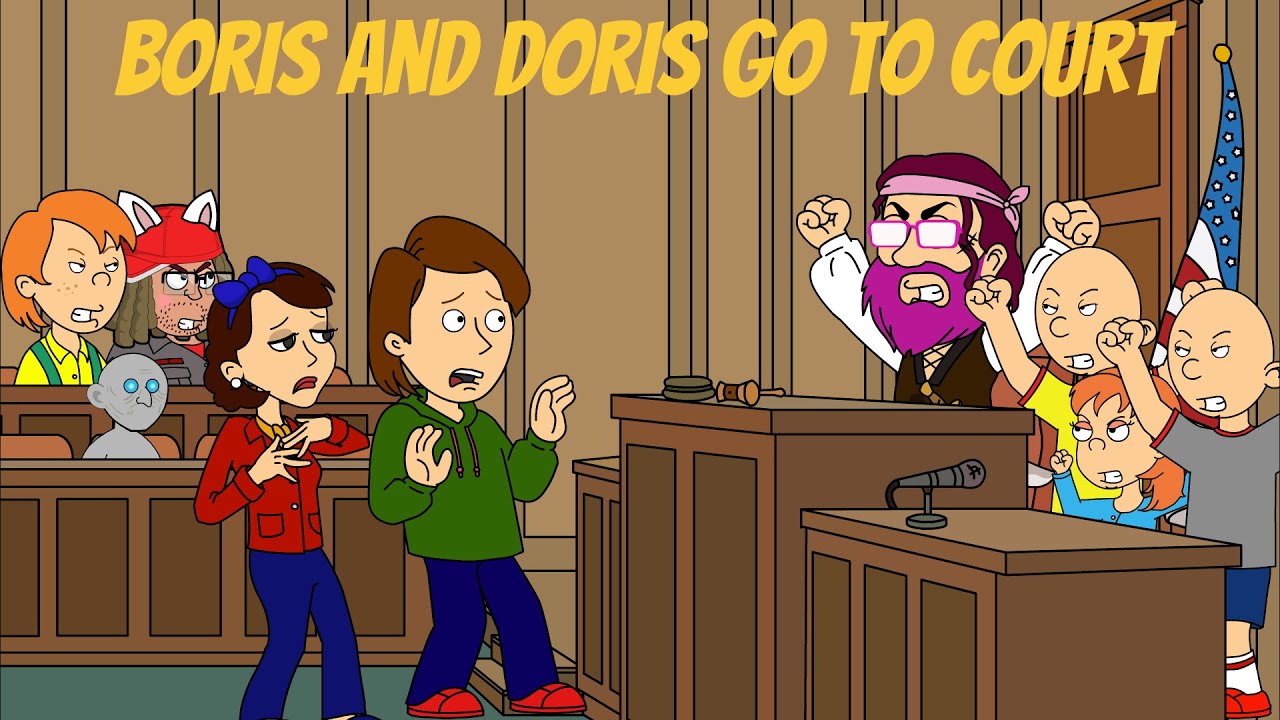 Boris and Doris Go to Court/Arrested