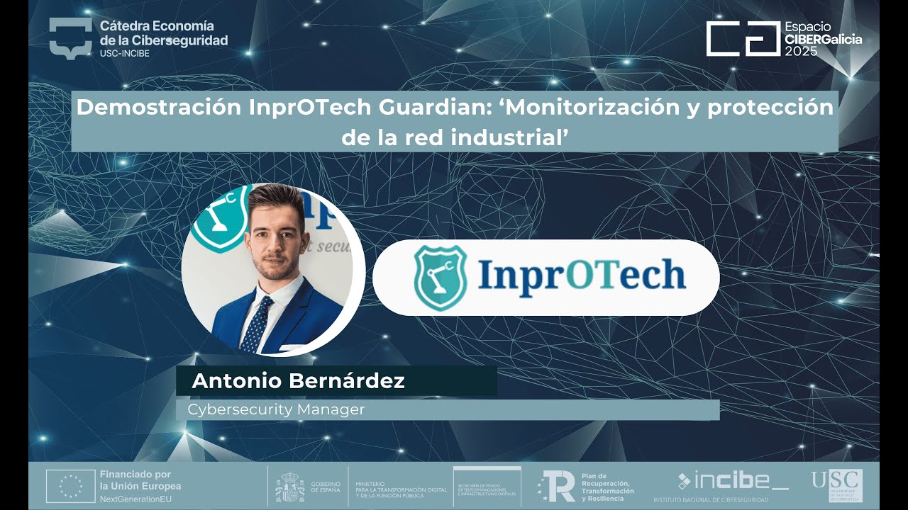 Demostración InprOTech Guardian  - Espacio CIBERGalicia 2025