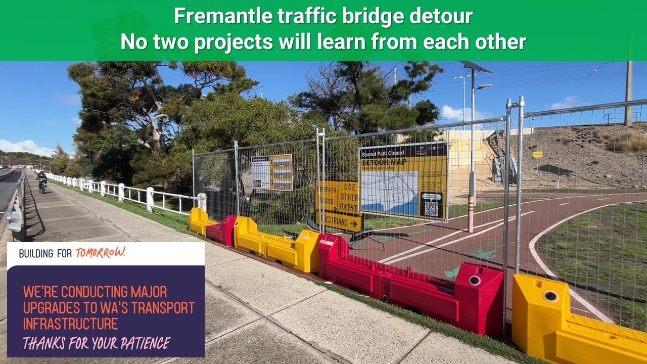 Fremantle traffic bridge detour - no two projects will learn from each other