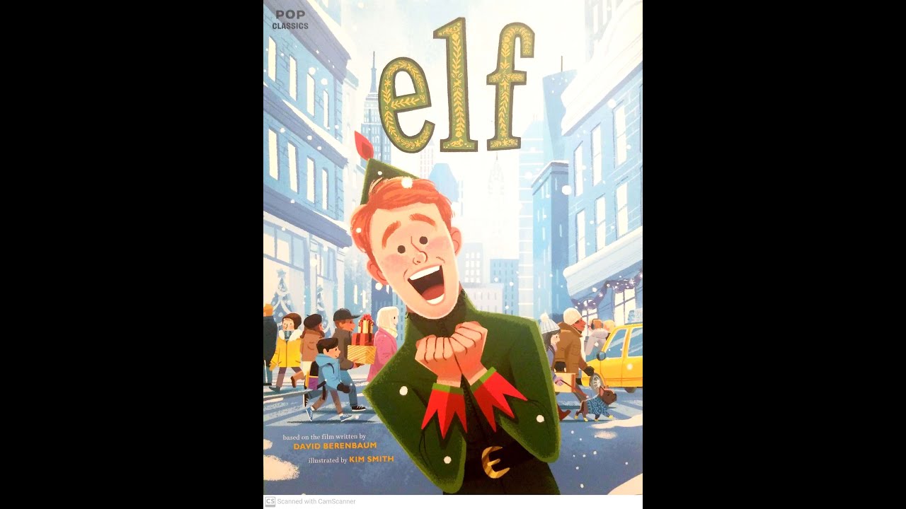 Read Aloud- Elf | based on the film by David Berenbaum