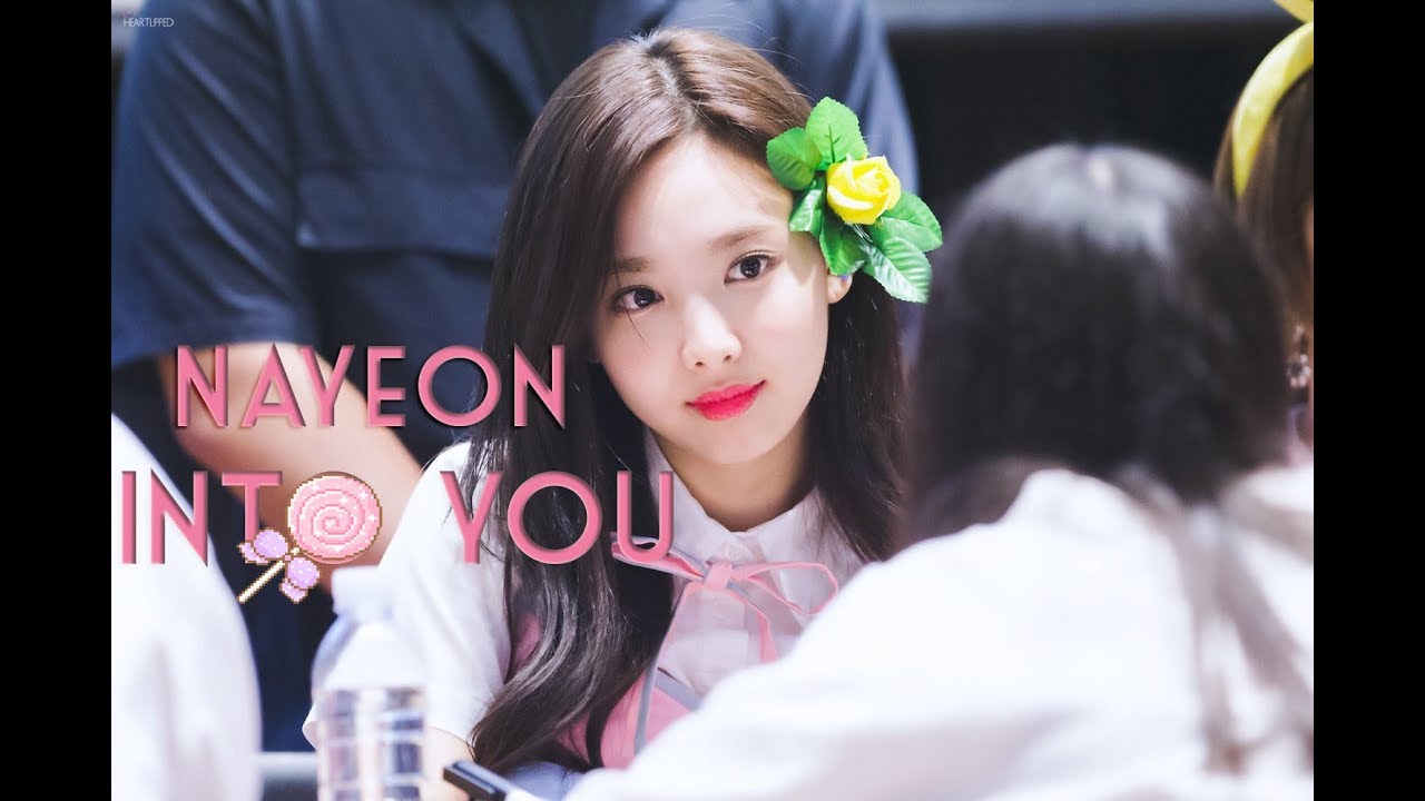 Nayeon - Into you FMV