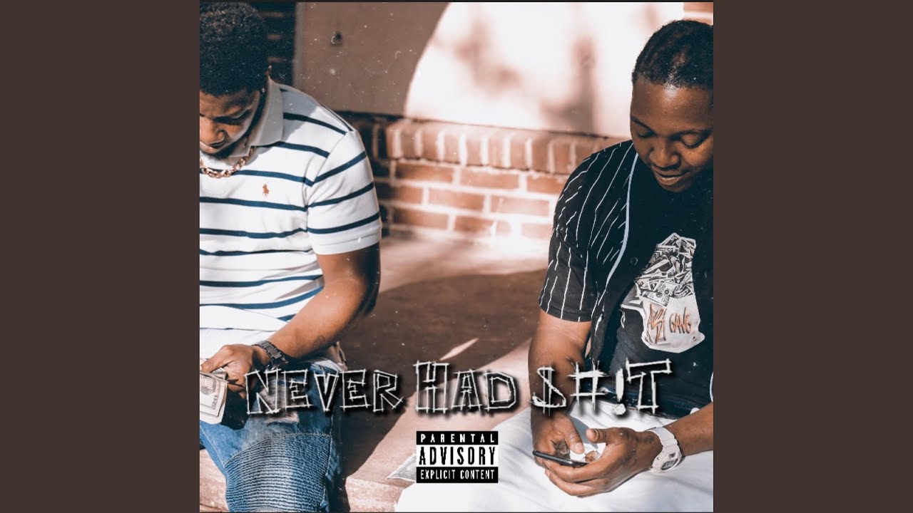 Never Had Shit