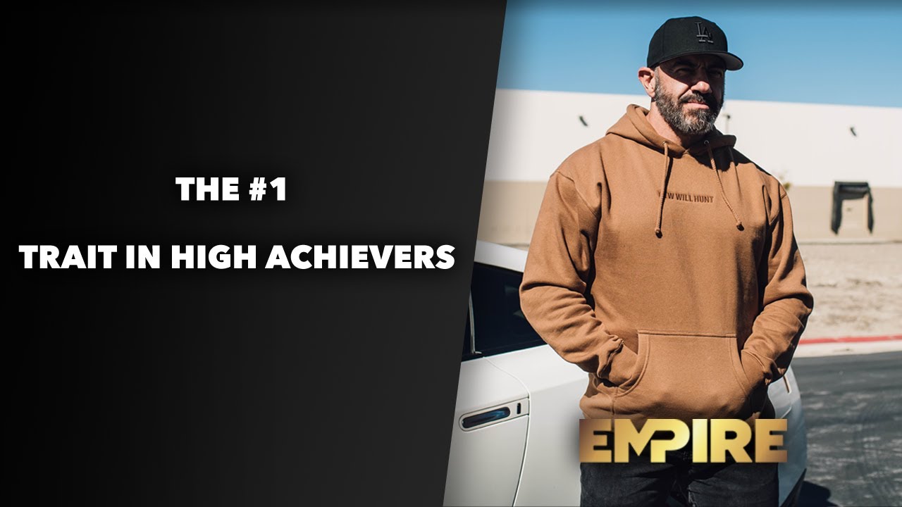 The #1 Trait In High Achievers