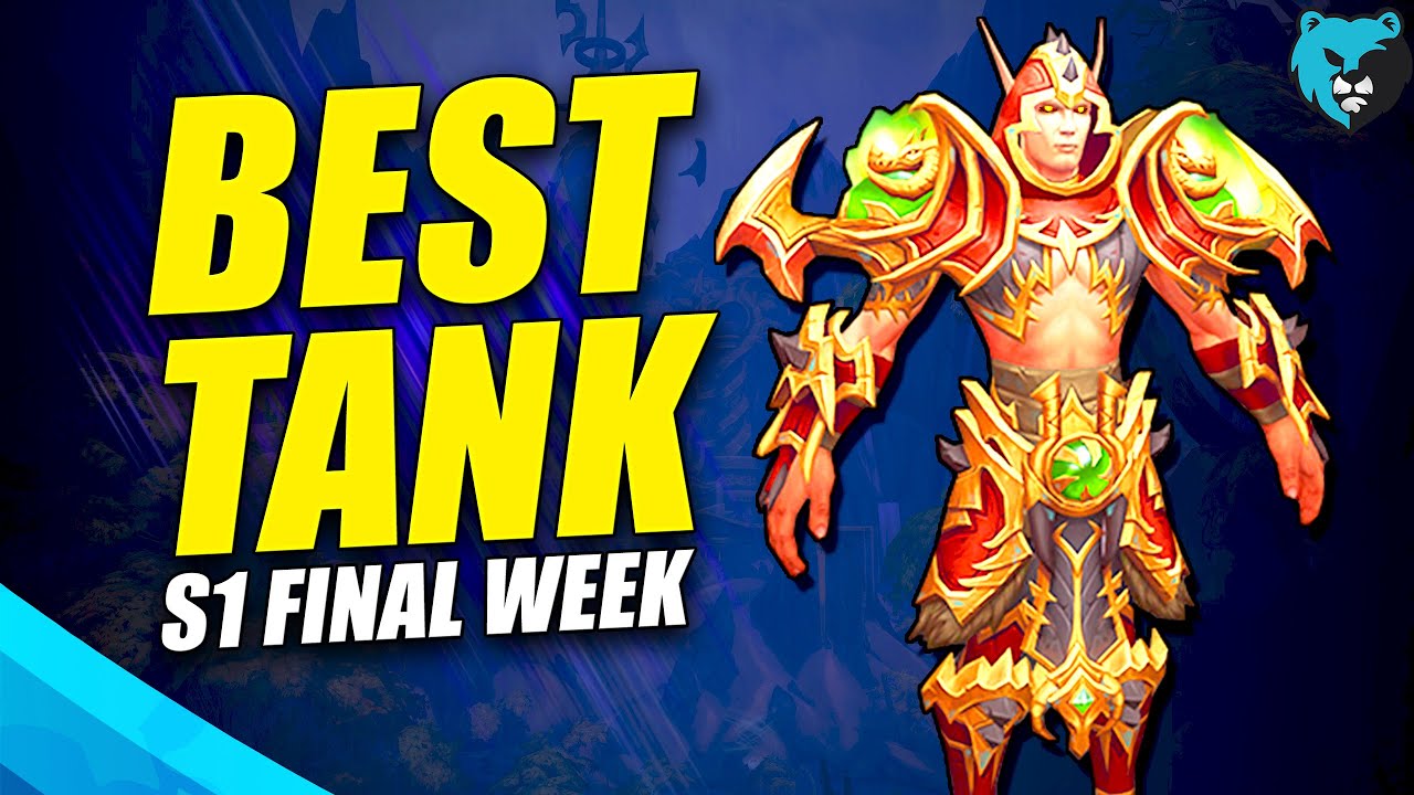 BEST Tanks in Dragonflight End of Season 1 (Final Week)