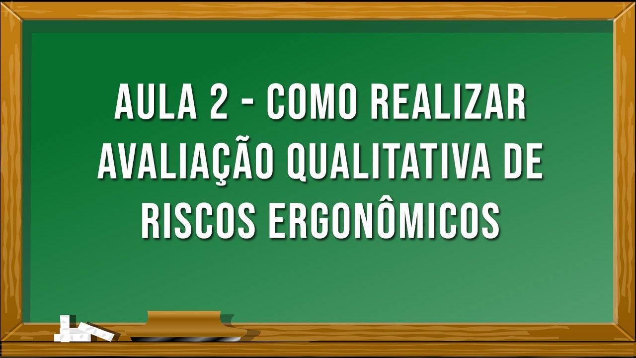 Aula 2 - Avaliação Qualitativa de Riscos em Ergonomia