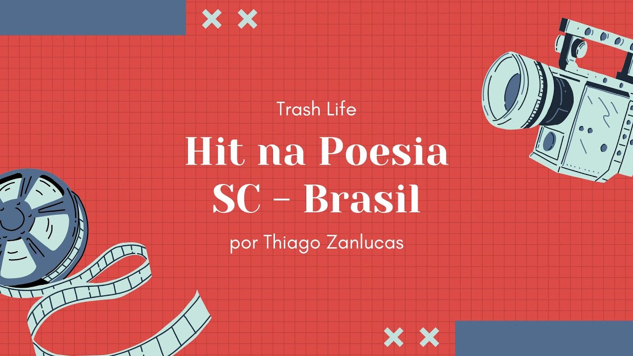 Document&aacute;rio - Hit na Poesia - Trash LIFE - por Thiago Zanlucas