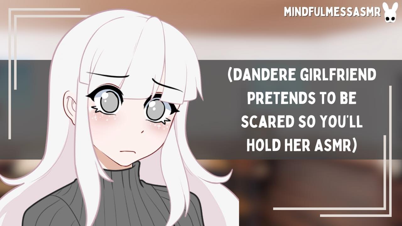 What Was That? (Dandere Girlfriend ASMR)