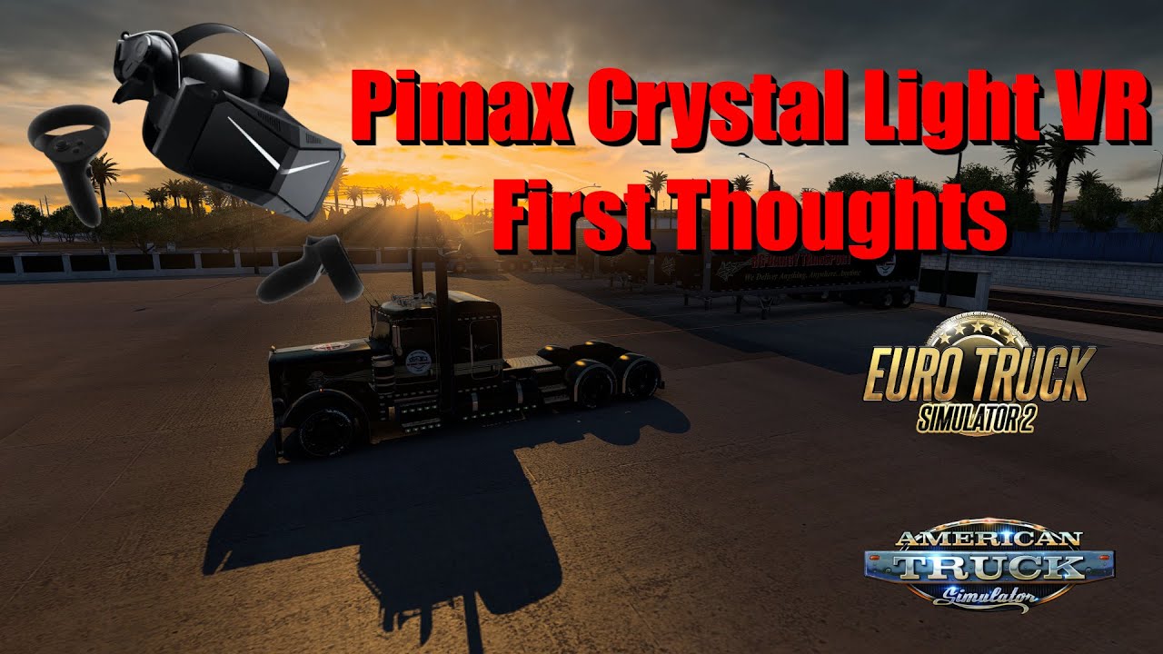 🚛 Pimax Crystal Light VR Headset &ndash; Is It Worth It? Full Setup + Gameplay Test