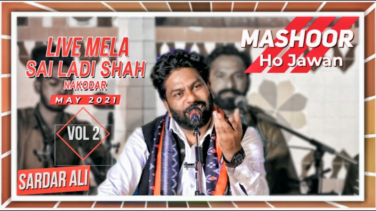 Mashoor Jo Jawan | Mela Sai Laddi Shah Ji (Vol 2) | Sardar Ali | Latest Mela Nakodar 1 May 2021