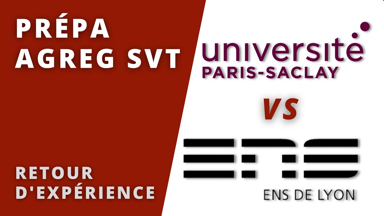 AGREG SVT: PARIS SACLAY VS ENS LYON : Comparaison de 2 pr&eacute;pas pour l'agr&eacute;gation externe