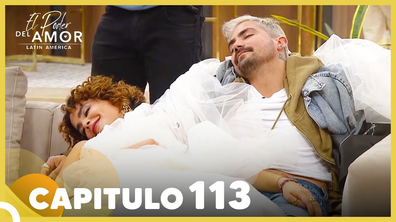 El Poder Del Amor Capitulo 113 Completo (7 Diciembre 2021)