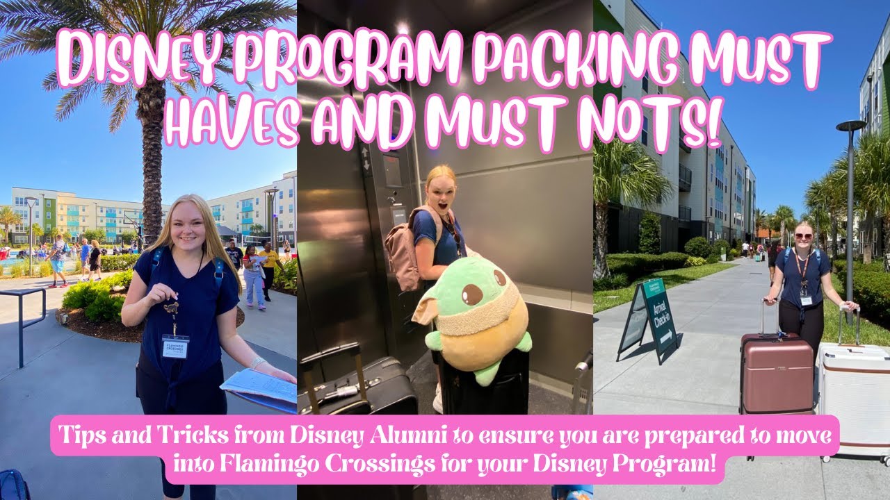 Disney Programs Packing Must Haves & Must Nots | Tips from Alumni to Best Prep for your Program!