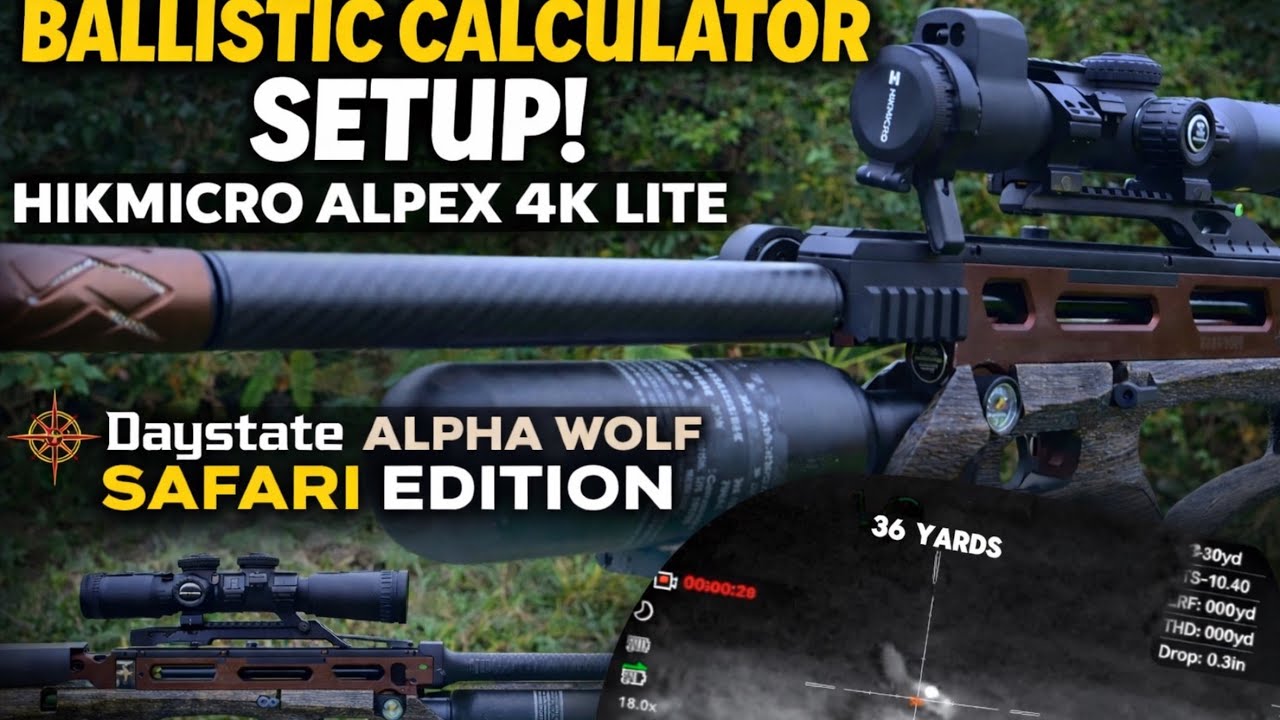 Hikmicro Alpex 4K Lite Ballistic Calculator Setup | Daystate Alpha Wolf Safari