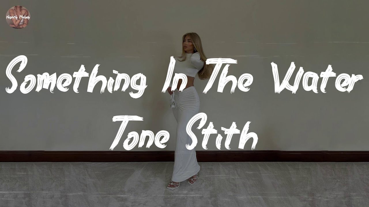 Tone Stith - Something In The Water (feat. Maeta) (Lyric Video)