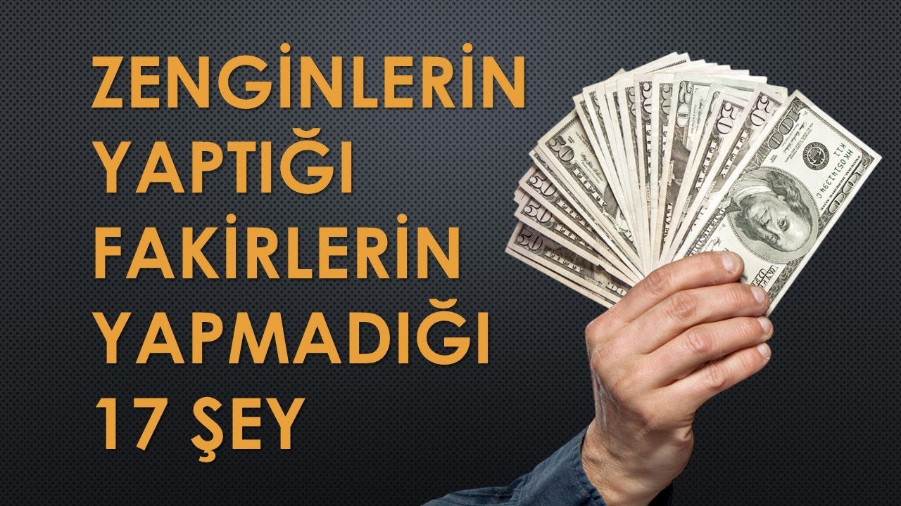 Zenginlerin Yaptığı Fakirlerin Yapmadığı 17 Şey