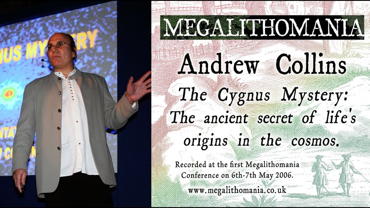 The Cygnus Mystery | Life&rsquo;s Origins in the Cosmos | Andrew Collins | Megalithomania 2006 (Audio)