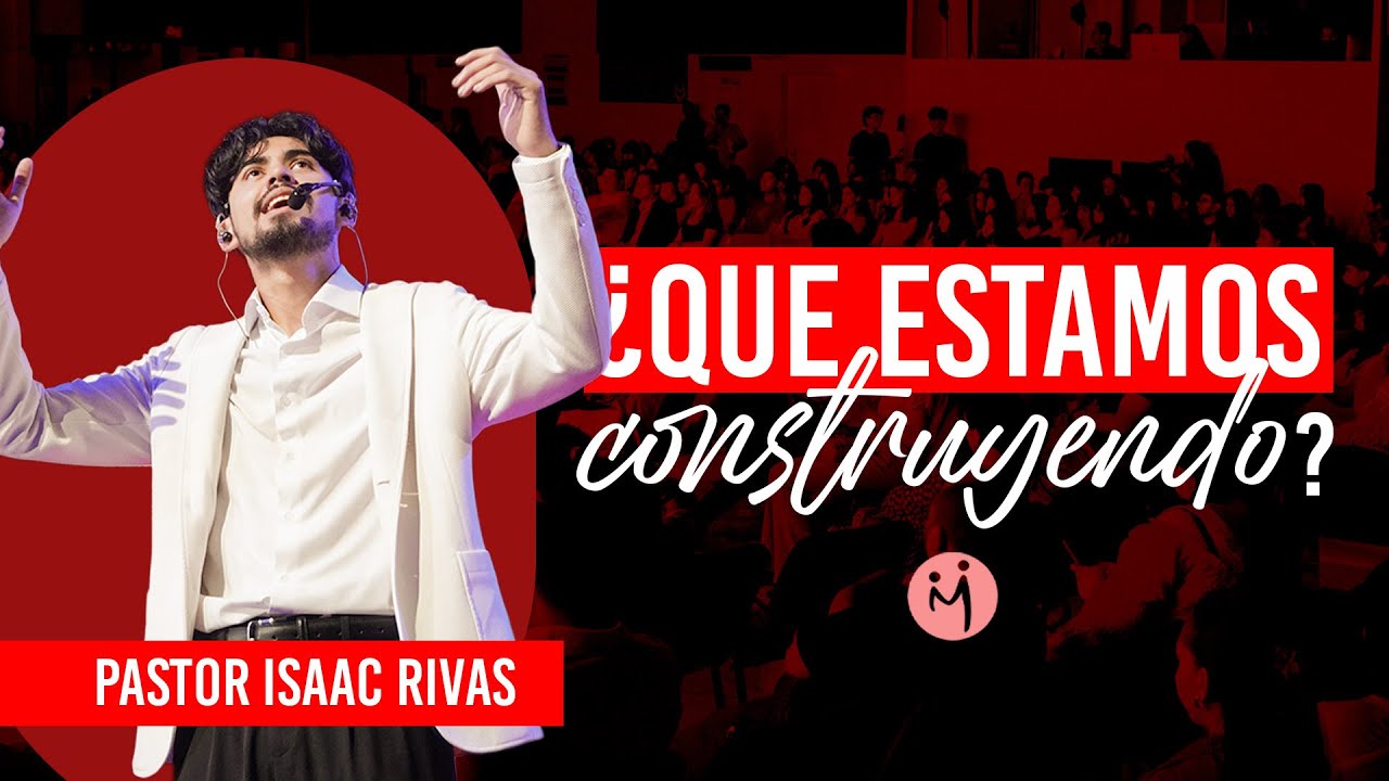 LO QUE CONSTRUIMOS | Pastor Isaac Rivas | Compaz