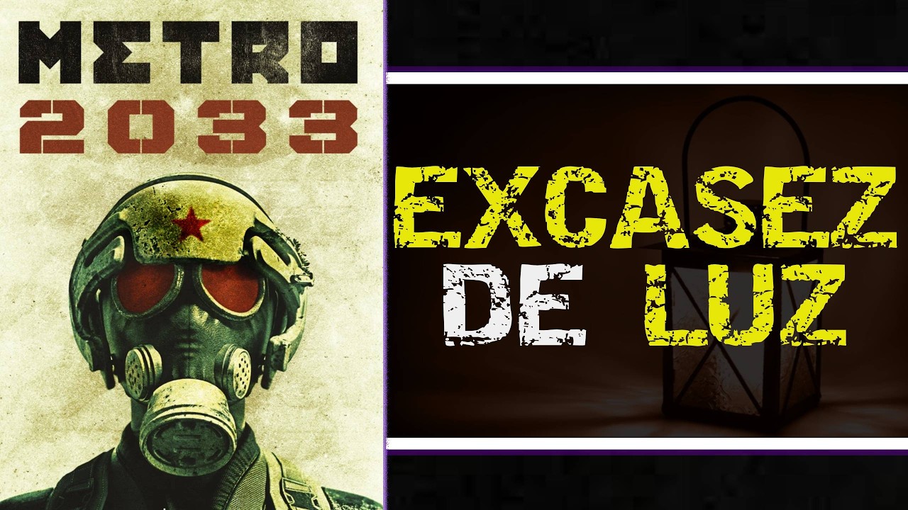 EXCASEZ DE LUZ | METRO 2033 REDUX CAP 4